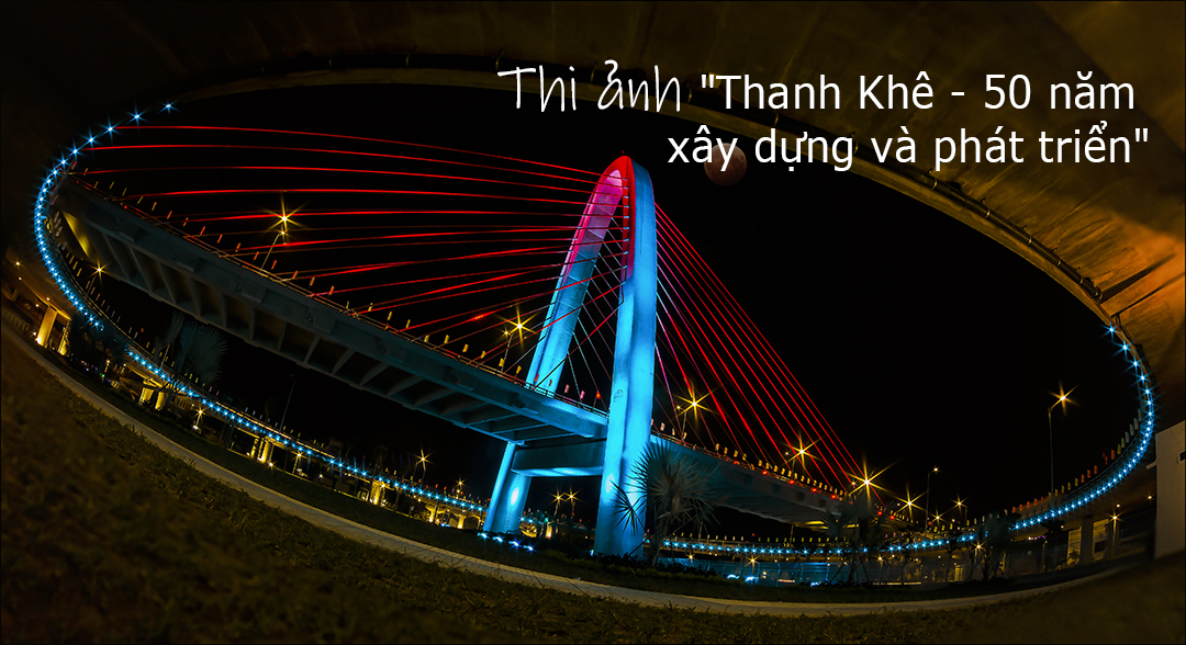 Trung tâm VH-TT quận Thanh Khê, thành phố Đà Nẵng tổ chức thi ảnh 2025 